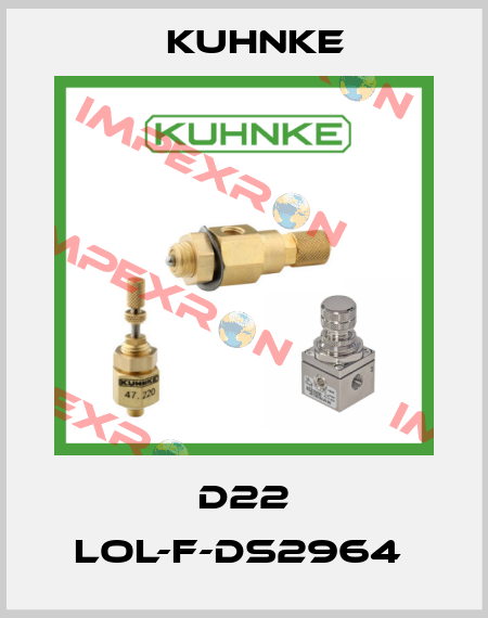 D22 LOL-F-DS2964  Kuhnke