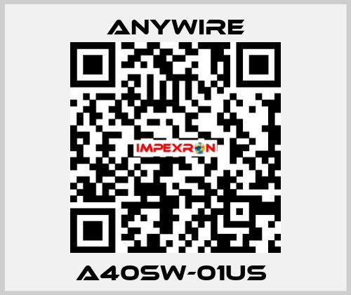 A40SW-01US  Anywire