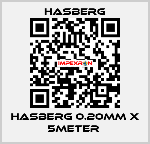HASBERG 0.20mm X 5meter  Hasberg