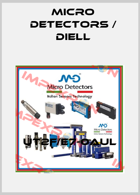 UT2F/E7-0AUL Micro Detectors / Diell
