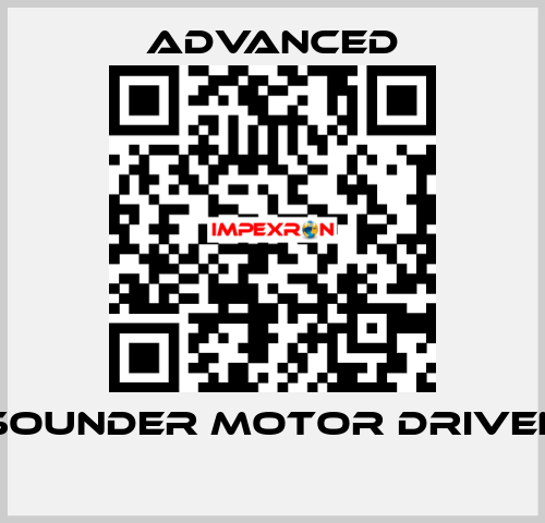 Sounder Motor Driven  Advanced