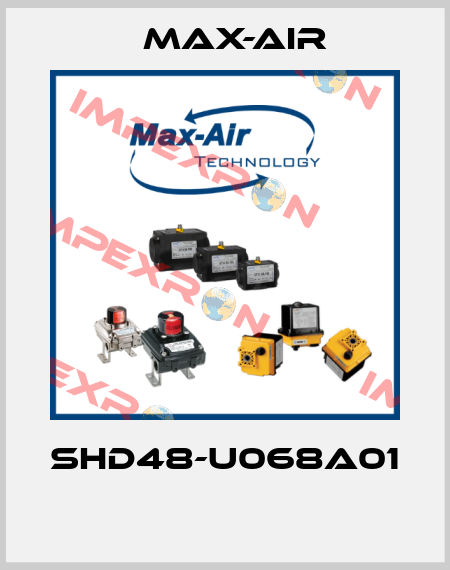 SHD48-U068A01  Max-Air