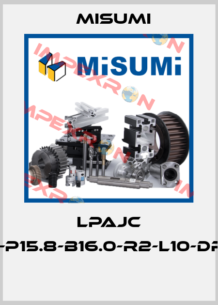 LPAJC 10-P15.8-B16.0-R2-L10-DRC  Misumi