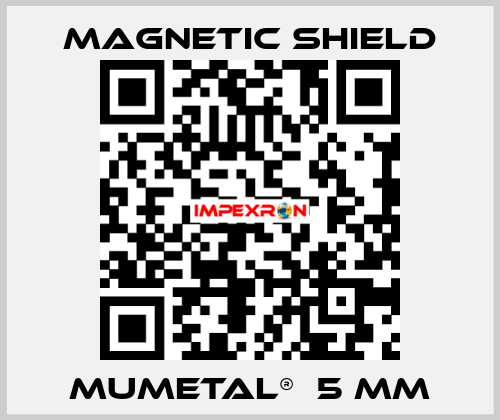 MuMetal®  5 mm Magnetic Shield