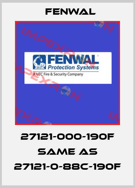 27121-000-190F same as 27121-0-88C-190F FENWAL
