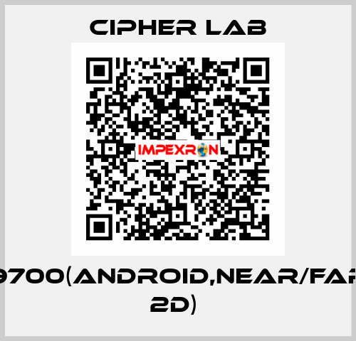 9700(Android,Near/Far 2D)  Cipher Lab