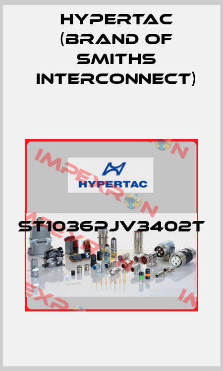 ST1036PJV3402T  Hypertac (brand of Smiths Interconnect)