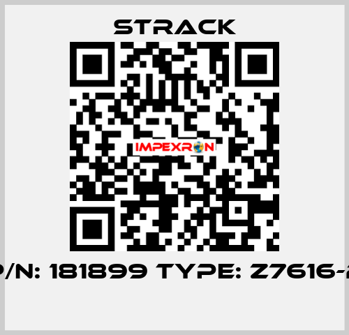 P/N: 181899 Type: Z7616-2  Strack