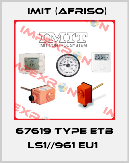 67619 Type ETB LS1//961 EU1  IMIT (Afriso)