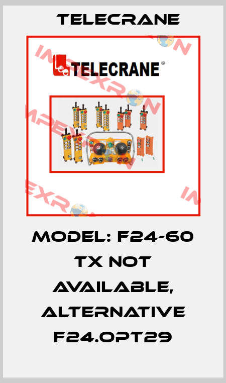 Model: F24-60 TX not available, alternative F24.OPT29 Telecrane