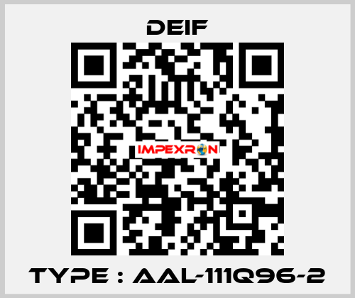 Type : AAL-111Q96-2 Deif