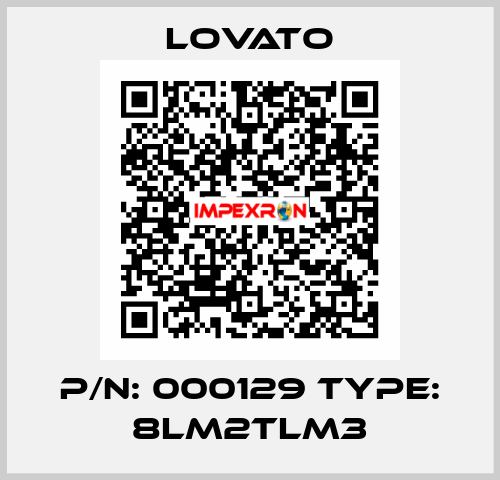 P/N: 000129 Type: 8LM2TLM3 Lovato