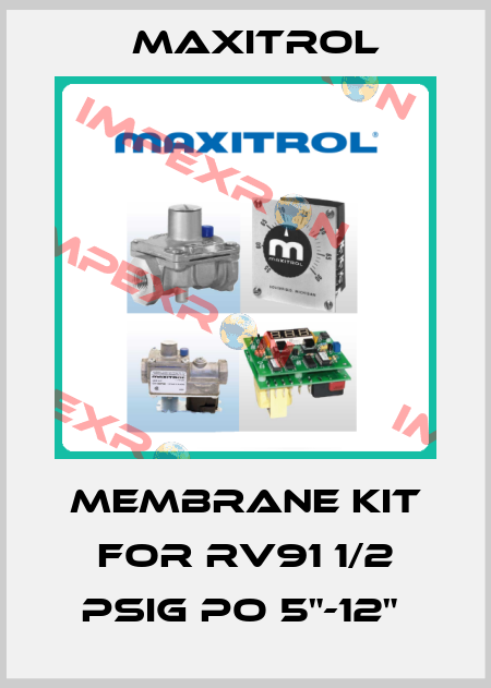MEMBRANE KIT FOR RV91 1/2 PSIG PO 5"-12"  Maxitrol