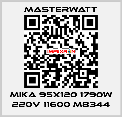 MIKA 95x120 1790W 220V 11600 M8344 Masterwatt