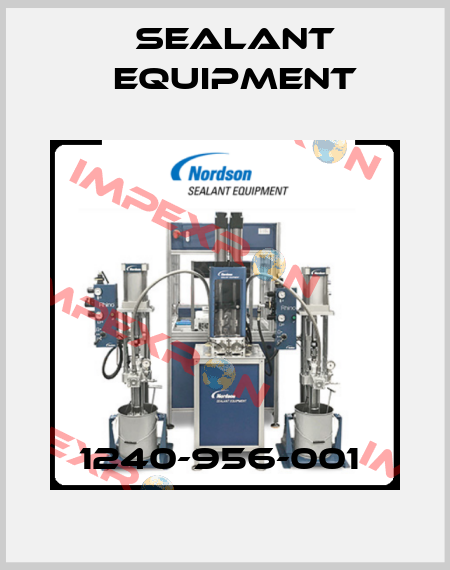 1240-956-001  Sealant Equipment