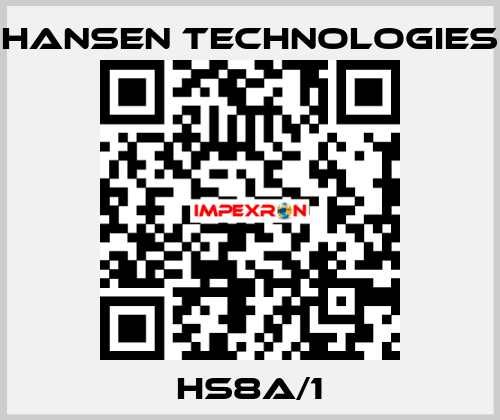 HS8A/1 HANSEN TECHNOLOGIES