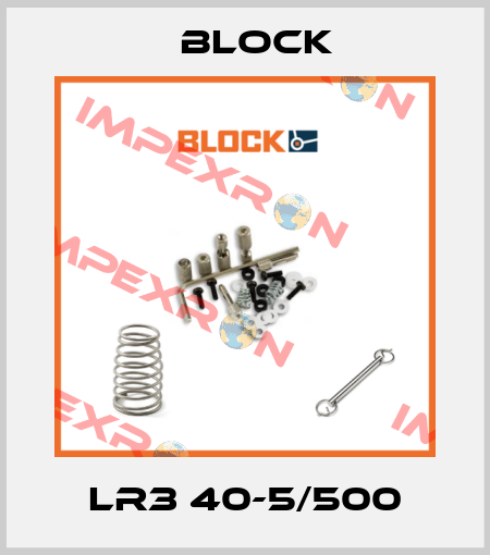 LR3 40-5/500 Block