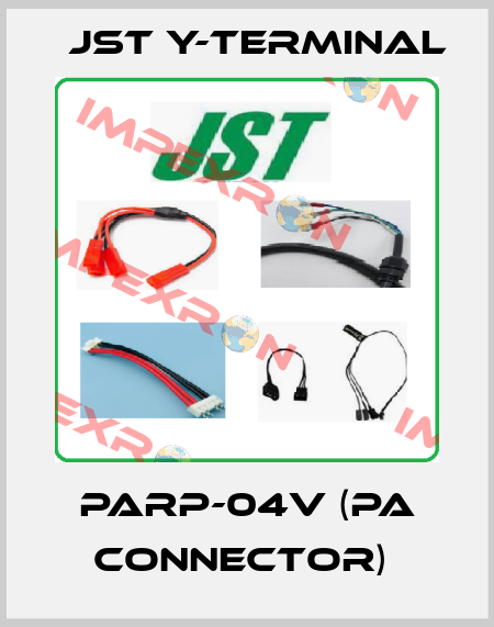 PARP-04V (PA CONNECTOR)  Jst Y-Terminal