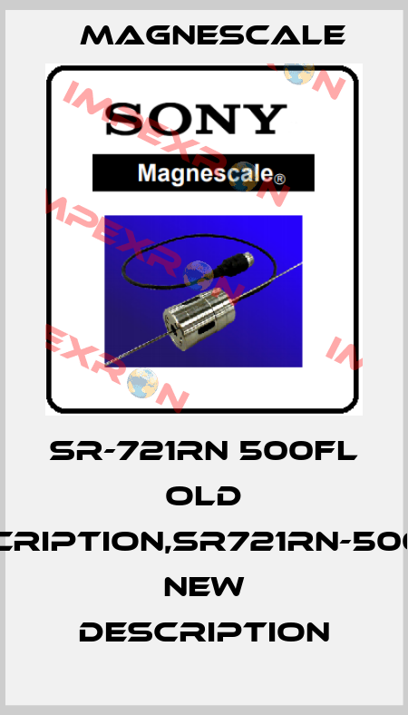 SR-721RN 500FL old description,SR721RN-500FL11 new description Magnescale