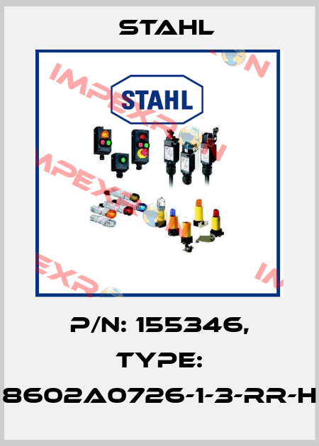 P/N: 155346, Type: 8602A0726-1-3-rr-H Stahl