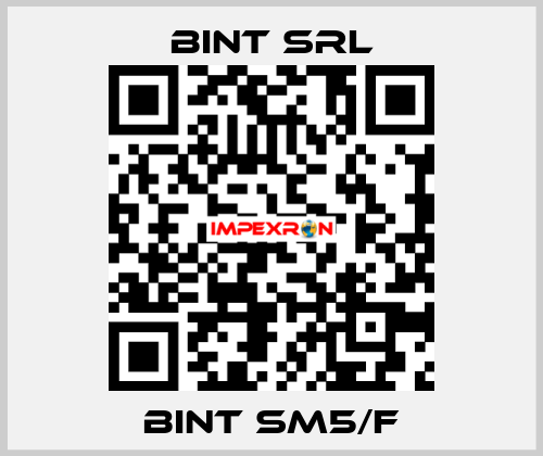 BINT SM5/F BINT SRL