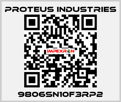 9806SN10F3RP2 PROTEUS INDUSTRIES