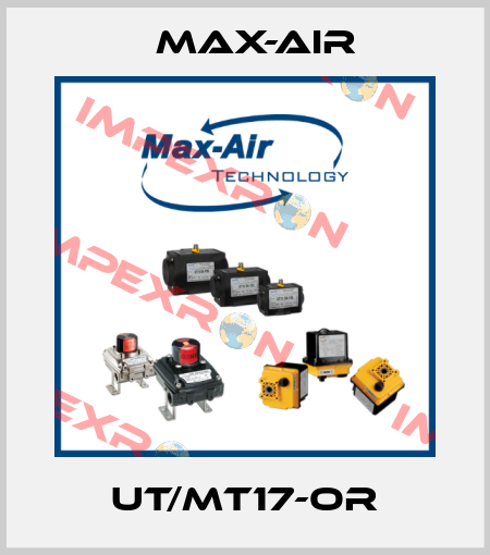 UT/MT17-OR Max-Air