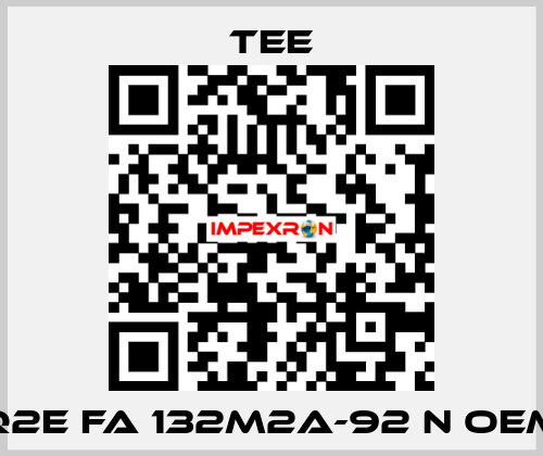 Q2E FA 132M2A-92 N oem TEE