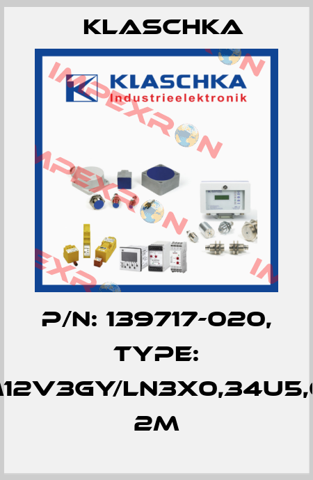 P/N: 139717-020, Type: JSM12V3gy/LN3x0,34u5,0OG 2m Klaschka