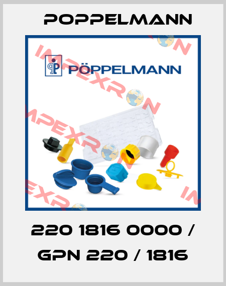 220 1816 0000 / GPN 220 / 1816 Poppelmann