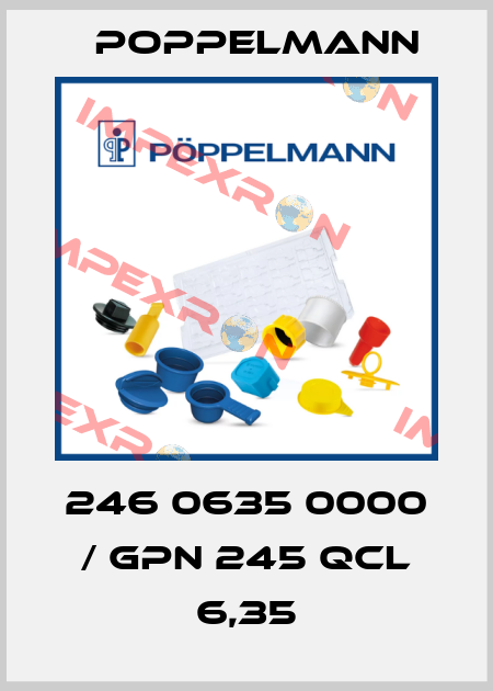 246 0635 0000 / GPN 245 QCL 6,35 Poppelmann
