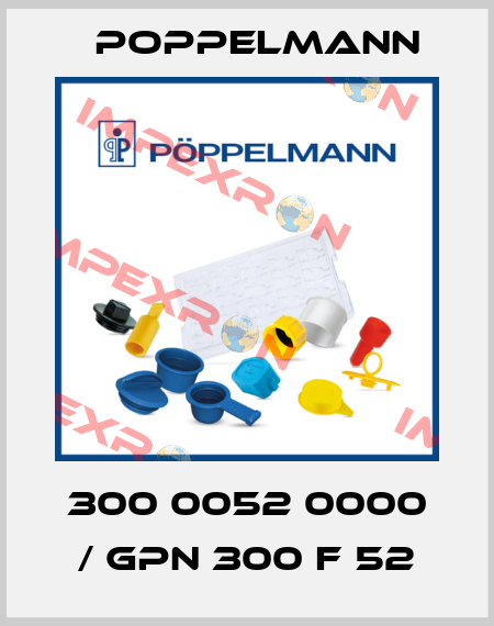 300 0052 0000 / GPN 300 F 52 Poppelmann