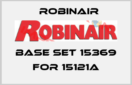 Base set 15369 for 15121A Robinair