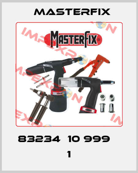 83234  10 999    1 Masterfix