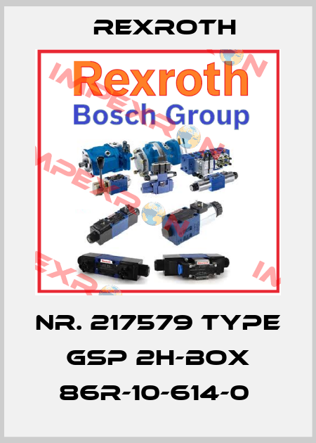 Nr. 217579 Type GSP 2H-BOX 86R-10-614-0  Rexroth