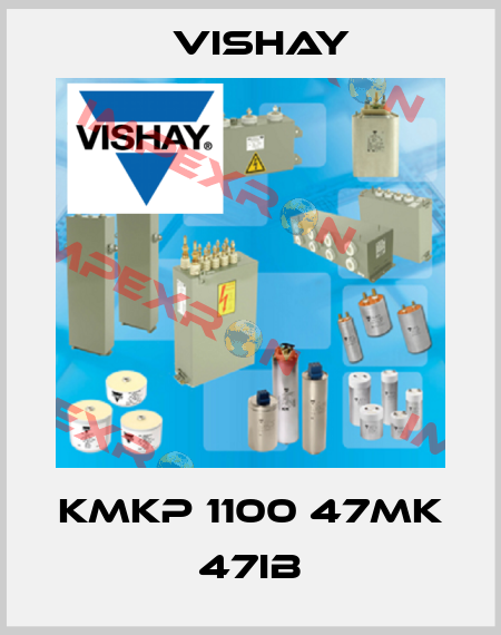  KMKP 1100 47MK 47IB Vishay