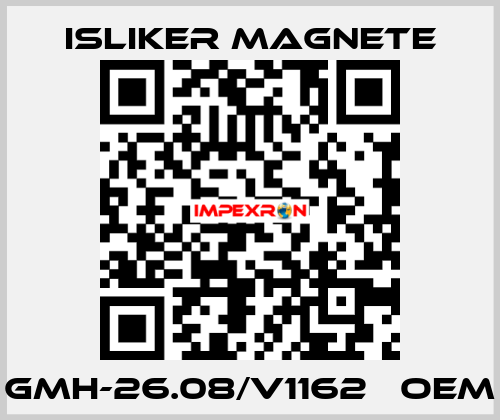 GMH-26.08/V1162   OEM ISLIKER MAGNETE