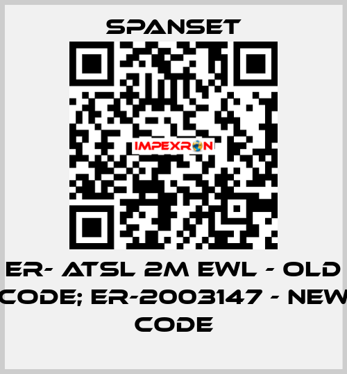 ER- ATSL 2M EWL - old code; ER-2003147 - new code SpanSet
