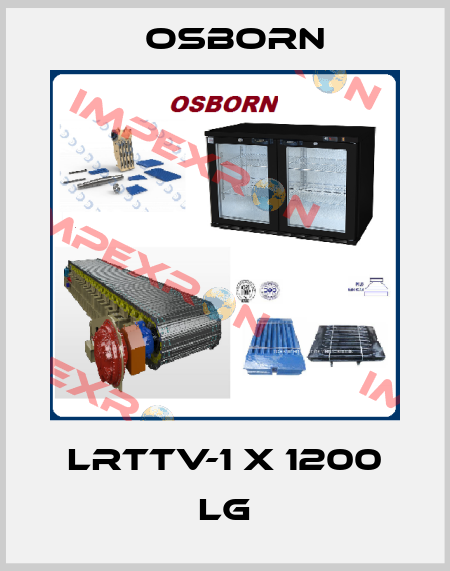 LRTTV-1 X 1200 LG Osborn