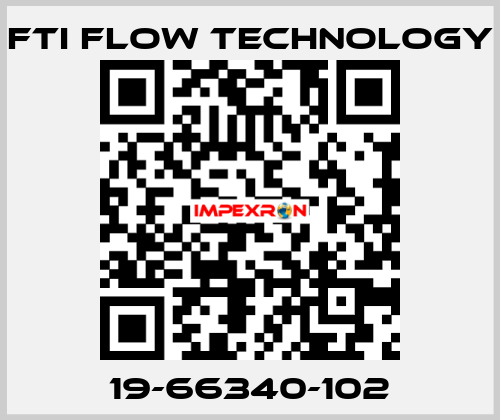 19-66340-102 Fti Flow Technology