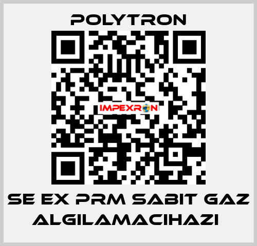 SE EX PRM SABIT GAZ ALGILAMACIHAZI  Polytron