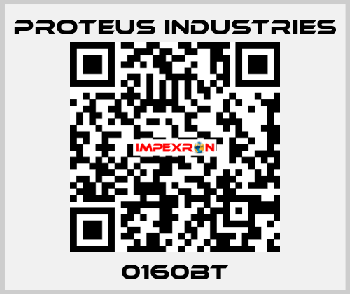 0160BT PROTEUS INDUSTRIES