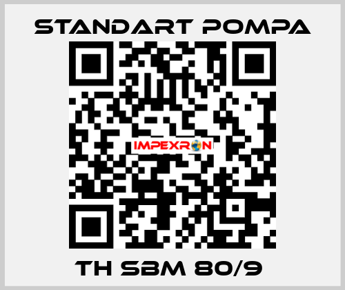 TH SBM 80/9  STANDART POMPA