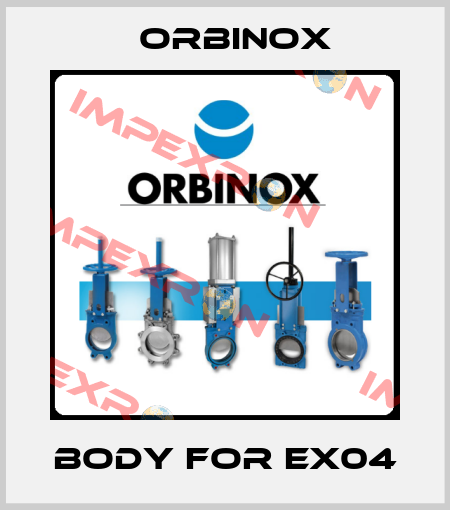 body for EX04 Orbinox