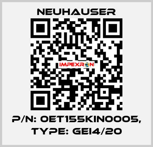 P/N: 0ET155KIN0005, Type: GEI4/20 Neuhauser
