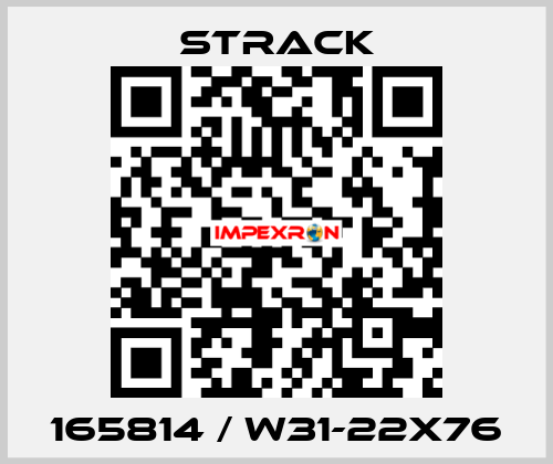 165814 / W31-22X76 Strack