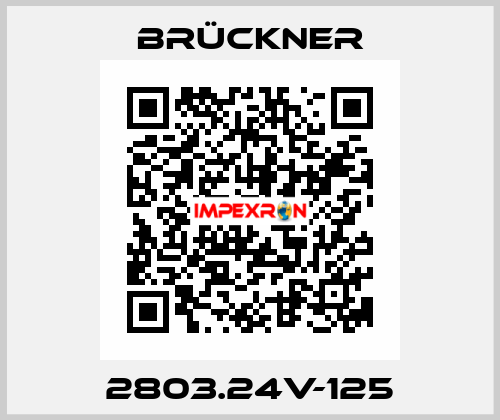2803.24V-125 Brückner
