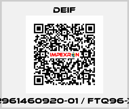 2961460920-01 / FTQ96-x Deif