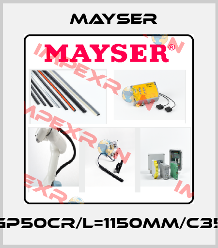 GP50CR/L=1150MM/C35 Mayser