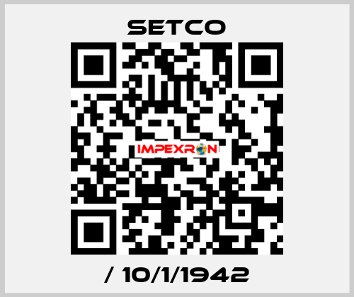 / 10/1/1942 SETCO